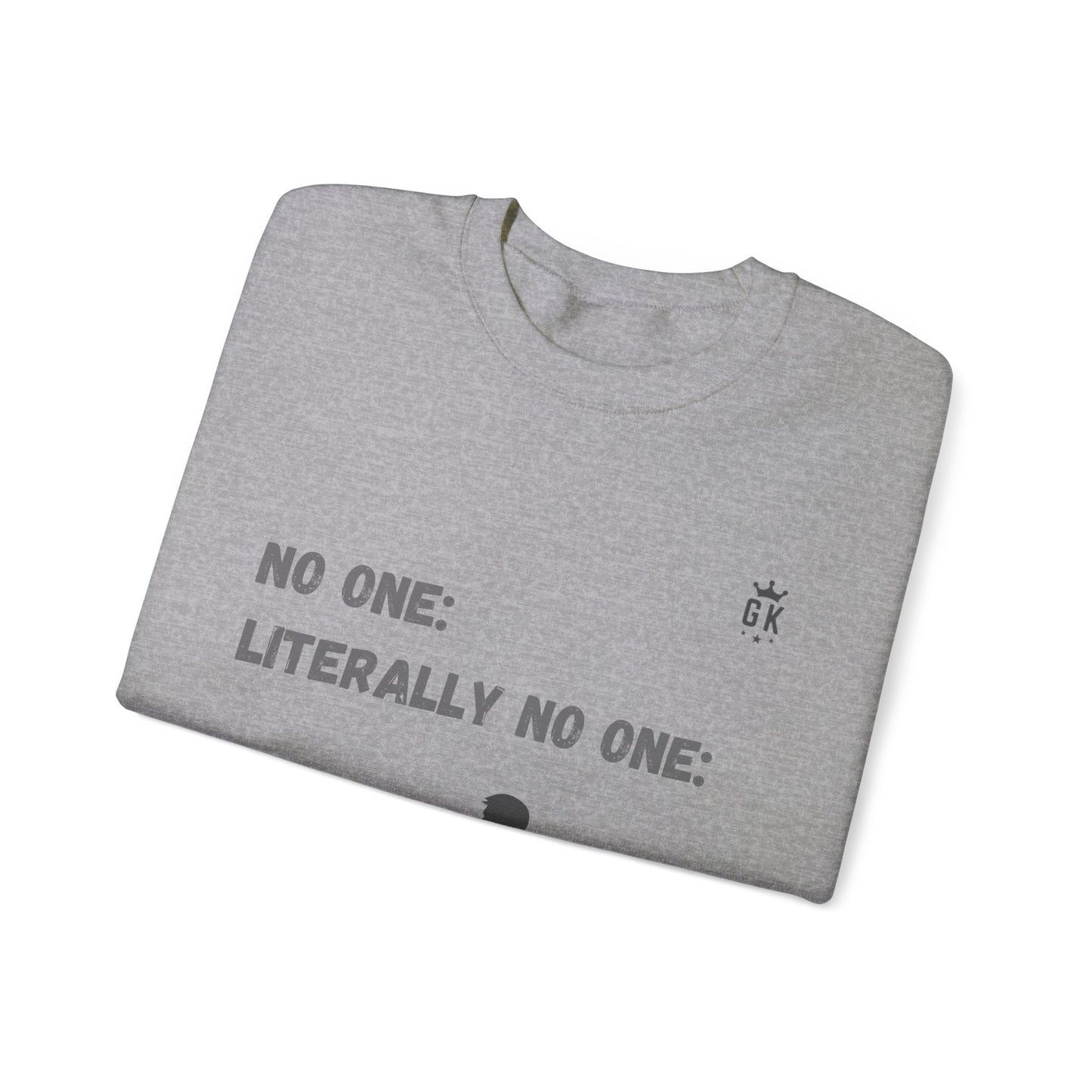 No One Meme Crew Sweatshirt