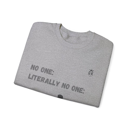 No One Meme Crew Sweatshirt