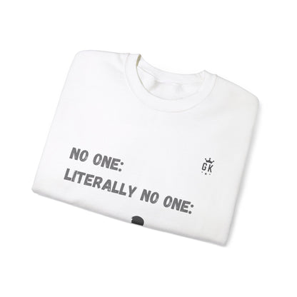 No One Meme Crew Sweatshirt